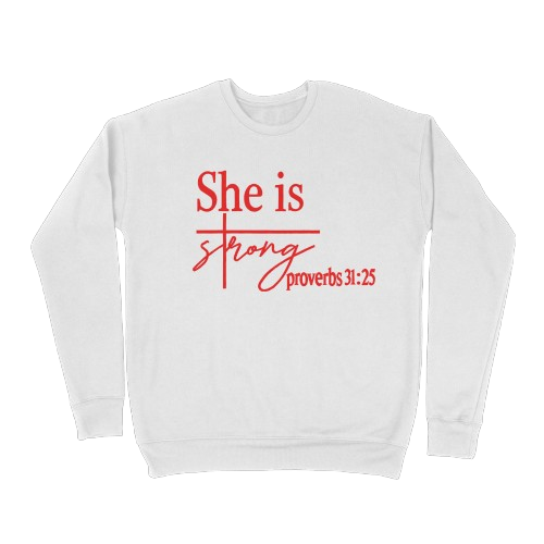 "She Is Strong" Crewneck