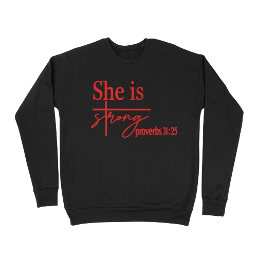 "She Is Strong" Crewneck
