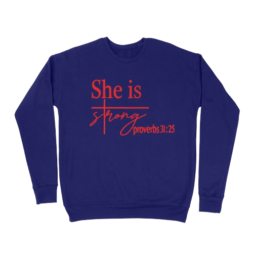"She Is Strong" Crewneck